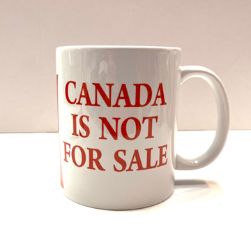 Canada is Not for Sale Coffee Mug